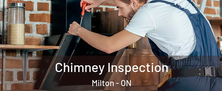  Chimney Inspection Milton - ON