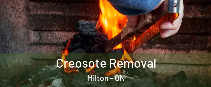  Creosote Removal Milton - ON
