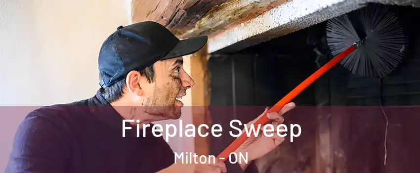  Fireplace Sweep Milton - ON