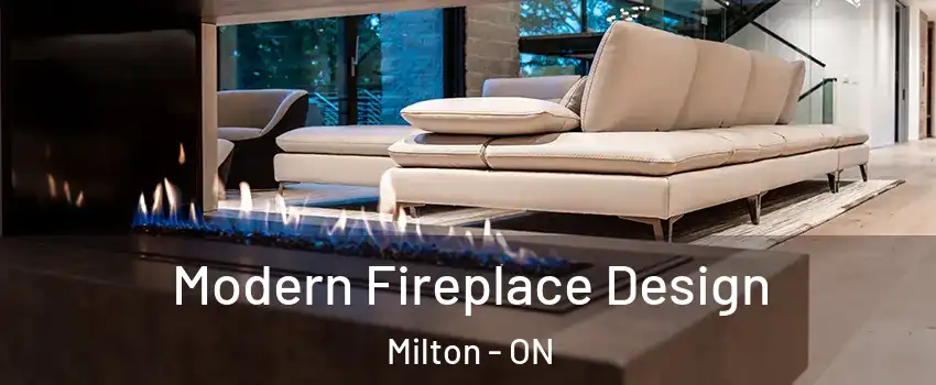  Modern Fireplace Design Milton - ON